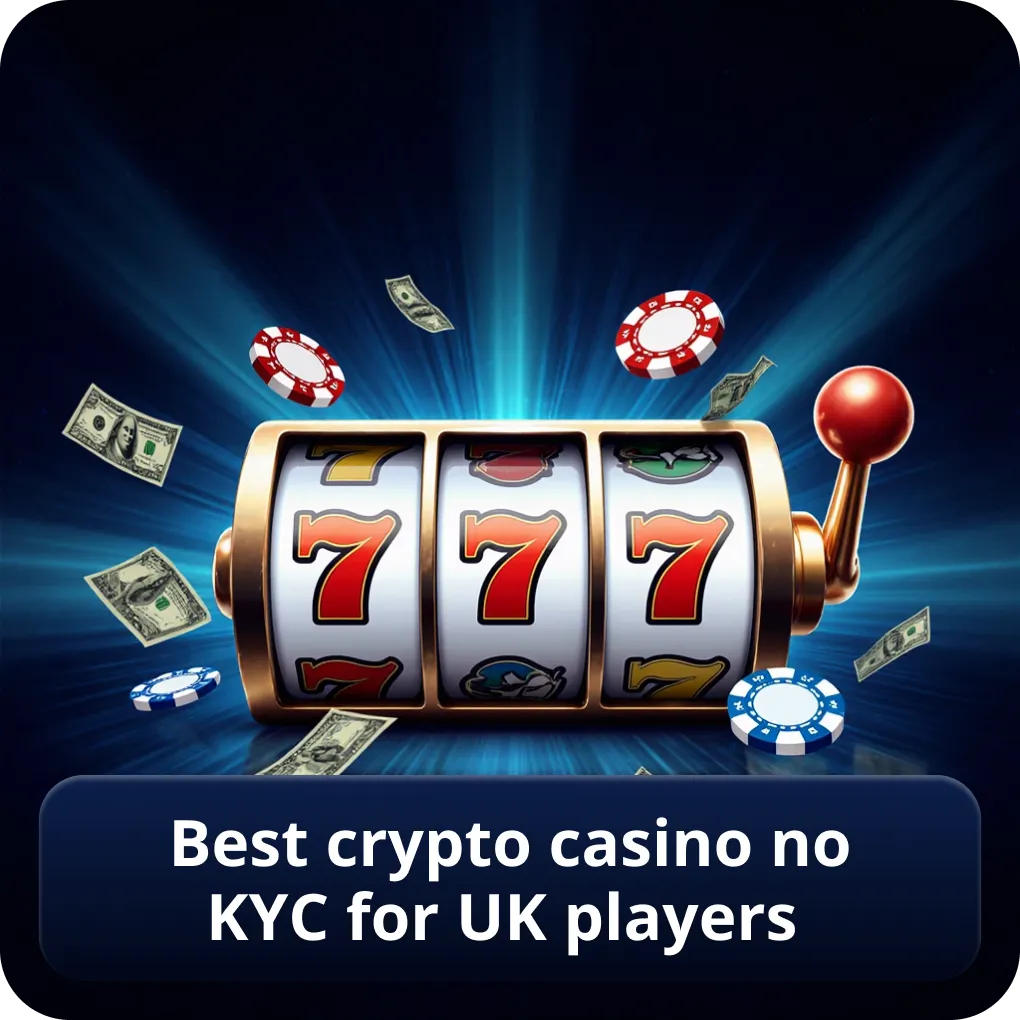 Best crypto casino no KYC for UK players 