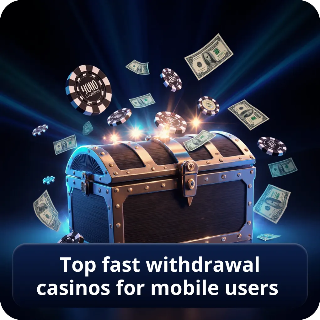 Top fast withdrawal casinos for mobile users