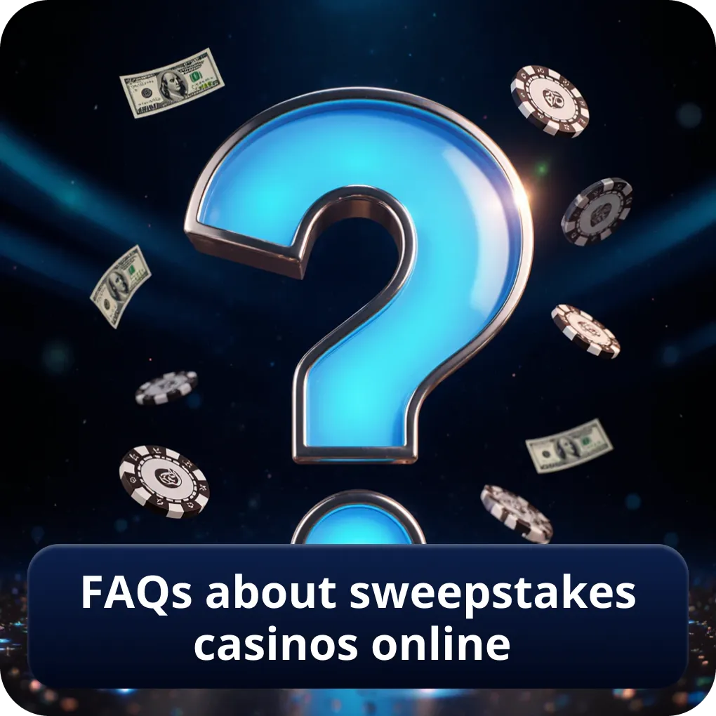 FAQs about sweepstakes casinos online
